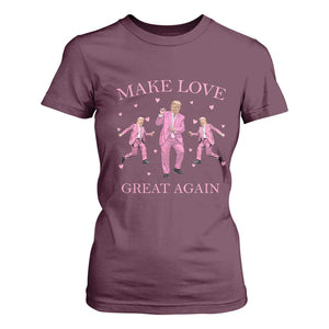 Funny Trump Valentine's Day T Shirt For Women Make Love Great Again Pink Trump Dance TS11 Maroon Print Your Wear