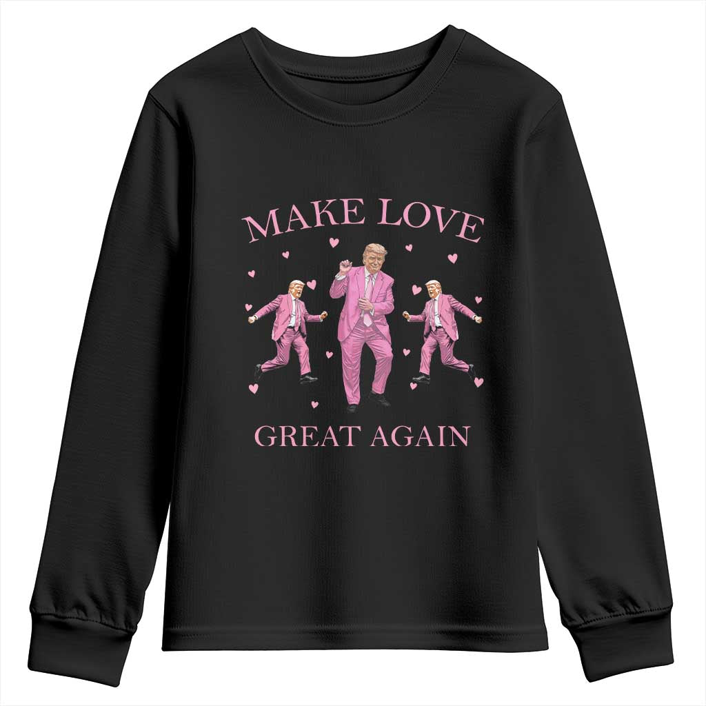Funny Trump Valentine's Day Youth Sweatshirt Make Love Great Again Pink Trump Dance TS11 Black Print Your Wear