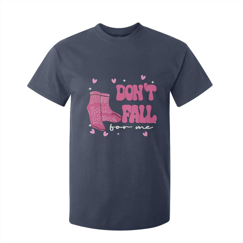 Funny Fall Physical Therapy Valentine's Day T Shirt For Kid Don't Fall For Me Fall Prevention Nurse TS11 Navy Print Your Wear