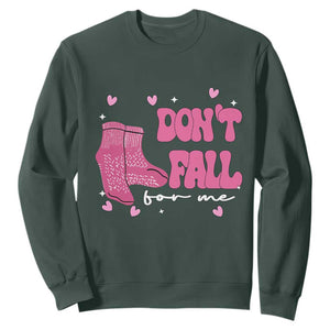 Funny Fall Physical Therapy Valentine's Day Sweatshirt Don't Fall For Me Fall Prevention Nurse TS11 Dark Forest Green Print Your Wear