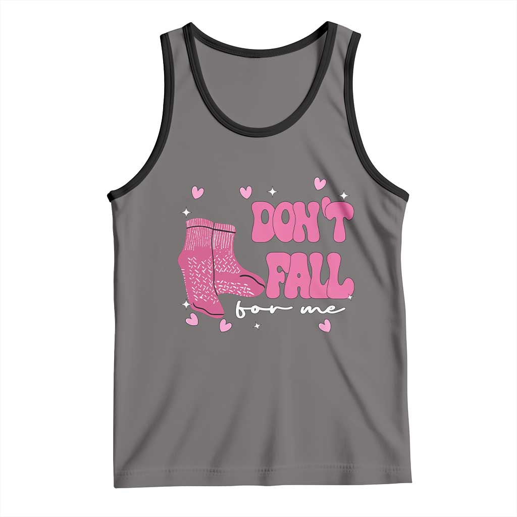 Funny Fall Physical Therapy Valentine's Day Tank Top Don't Fall For Me Fall Prevention Nurse TS11 Deep Heather Black Print Your Wear