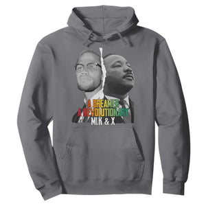 Martin Luther King Malcolm X Hoodie A Dreamer A Revolutionary Black Leaders TS11 Charcoal Print Your Wear