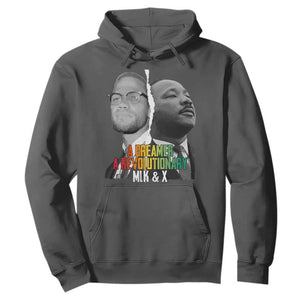 Martin Luther King Malcolm X Hoodie A Dreamer A Revolutionary Black Leaders TS11 Dark Heather Print Your Wear