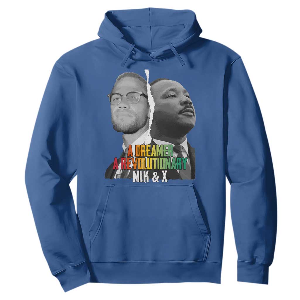 Martin Luther King Malcolm X Hoodie A Dreamer A Revolutionary Black Leaders TS11 Royal Blue Print Your Wear