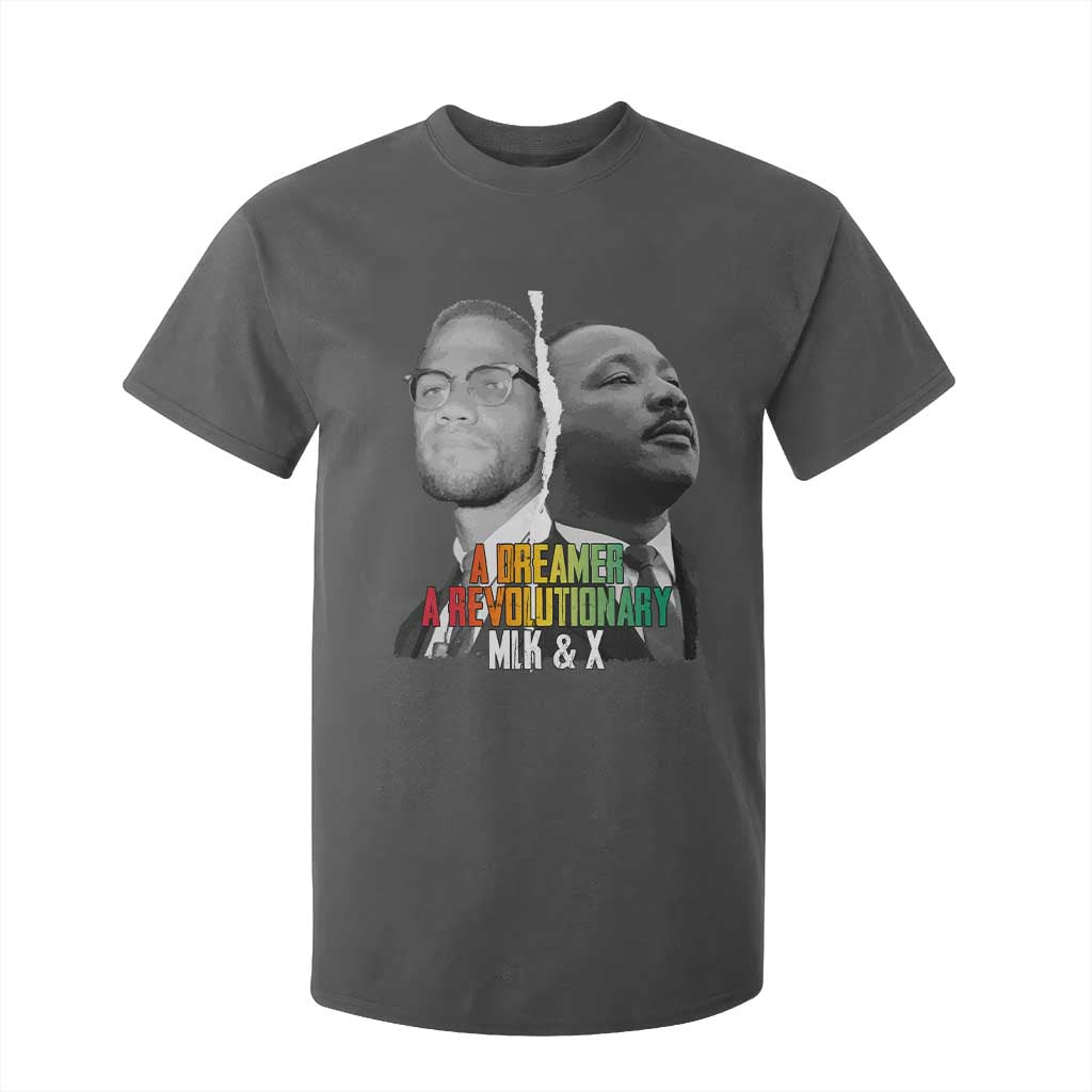 Martin Luther King Malcolm X T Shirt For Kid A Dreamer A Revolutionary Black Leaders TS11 Dark Heather Print Your Wear