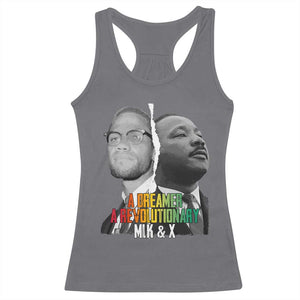 Martin Luther King Malcolm X Racerback Tank Top A Dreamer A Revolutionary Black Leaders TS11 Charcoal Print Your Wear