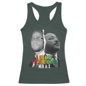 Martin Luther King Malcolm X Racerback Tank Top A Dreamer A Revolutionary Black Leaders TS11 Dark Forest Green Print Your Wear