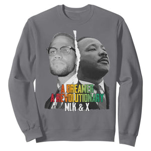 Martin Luther King Malcolm X Sweatshirt A Dreamer A Revolutionary Black Leaders TS11 Charcoal Print Your Wear