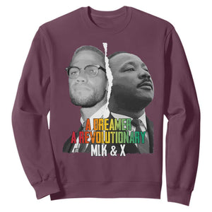 Martin Luther King Malcolm X Sweatshirt A Dreamer A Revolutionary Black Leaders TS11 Maroon Print Your Wear