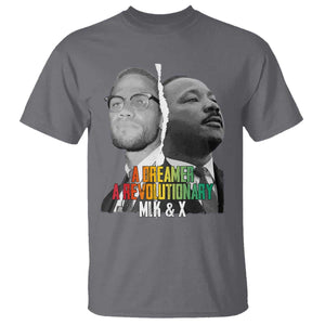 Martin Luther King Malcolm X T Shirt A Dreamer A Revolutionary Black Leaders TS11 Charcoal Print Your Wear