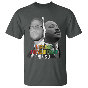 Martin Luther King Malcolm X T Shirt A Dreamer A Revolutionary Black Leaders TS11 Dark Heather Print Your Wear