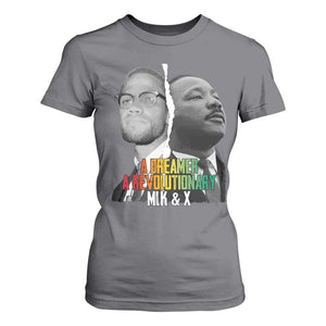 Martin Luther King Malcolm X T Shirt For Women A Dreamer A Revolutionary Black Leaders TS11 Charcoal Print Your Wear