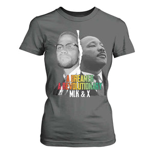Martin Luther King Malcolm X T Shirt For Women A Dreamer A Revolutionary Black Leaders TS11 Dark Heather Print Your Wear