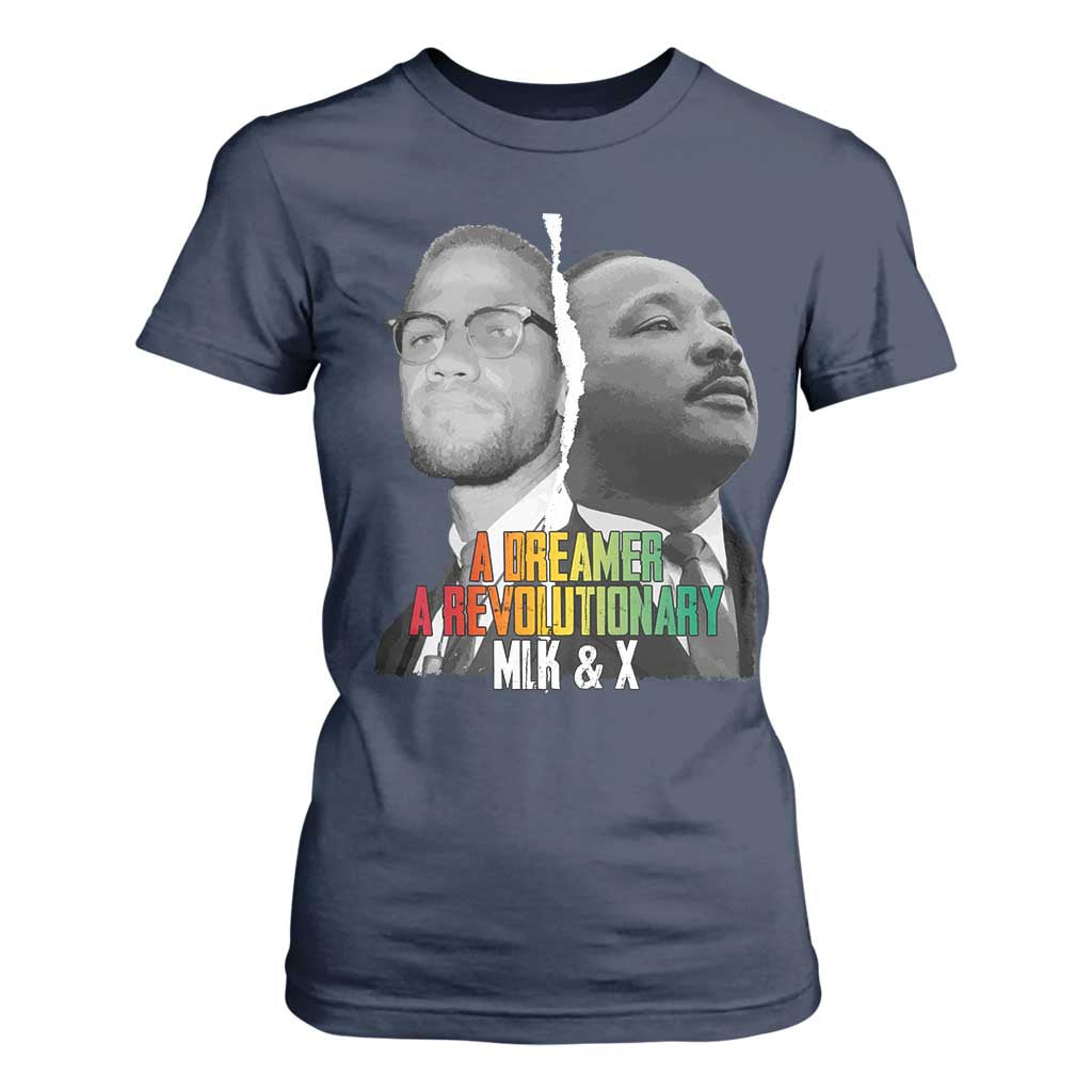 Martin Luther King Malcolm X T Shirt For Women A Dreamer A Revolutionary Black Leaders TS11 Navy Print Your Wear