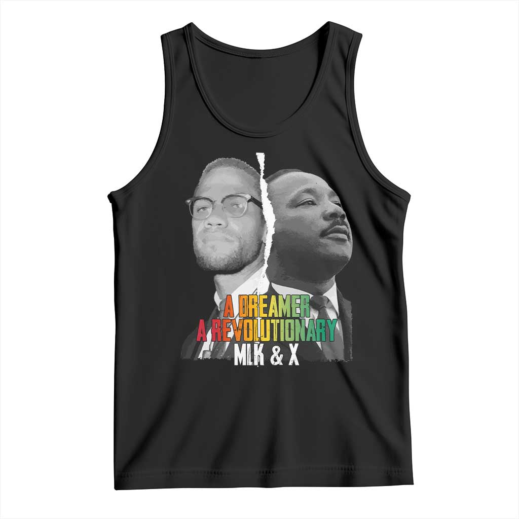 Martin Luther King Malcolm X Tank Top A Dreamer A Revolutionary Black Leaders TS11 Black Print Your Wear