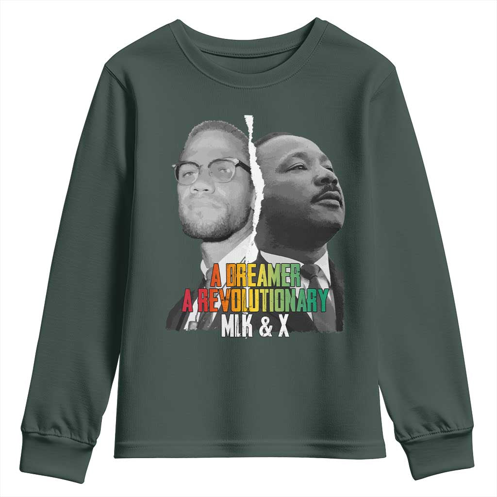 Martin Luther King Malcolm X Youth Sweatshirt A Dreamer A Revolutionary Black Leaders TS11 Dark Forest Green Print Your Wear