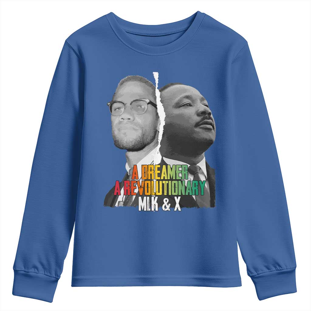 Martin Luther King Malcolm X Youth Sweatshirt A Dreamer A Revolutionary Black Leaders TS11 Royal Blue Print Your Wear