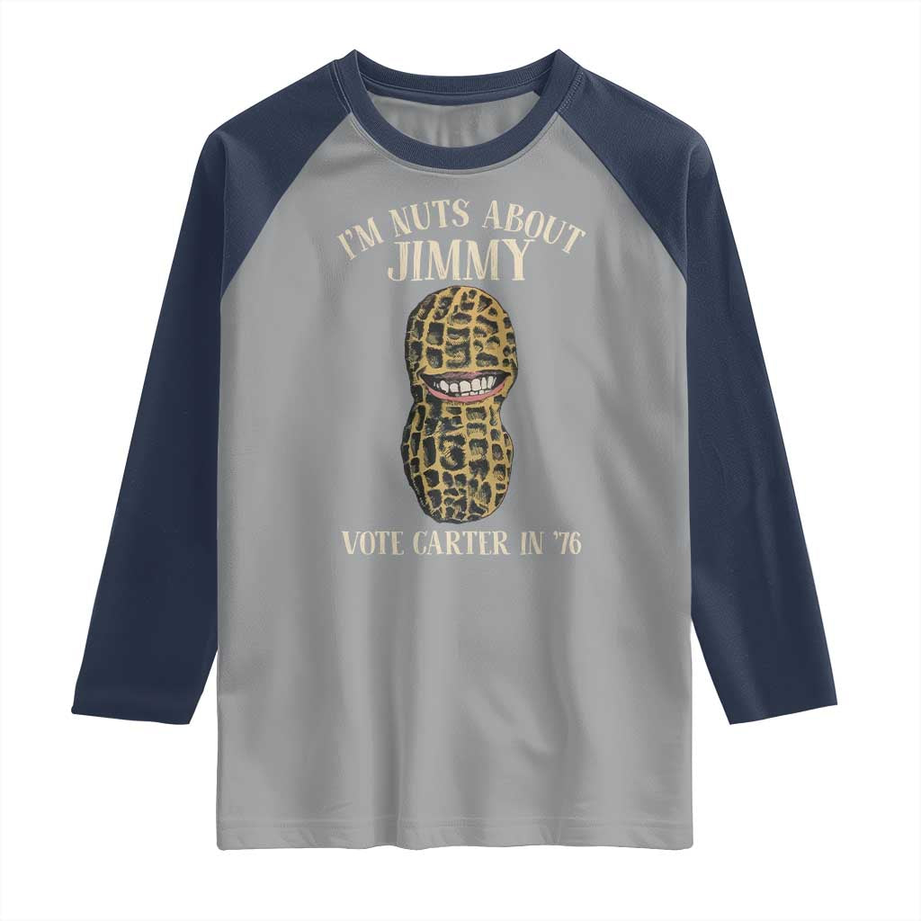 Jimmy Carter Supporter Raglan Shirt I'm Nuts About Jimmy Vote Carter In '76 Peanut TS11 Sport Gray Navy Print Your Wear