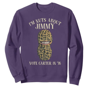 Jimmy Carter Supporter Sweatshirt I'm Nuts About Jimmy Vote Carter In '76 Peanut TS11 Purple Print Your Wear