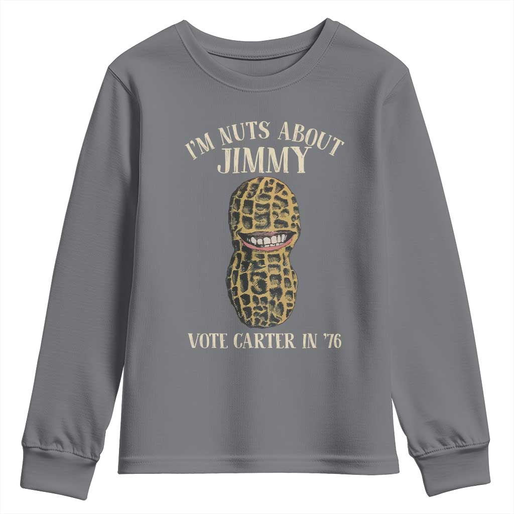 Jimmy Carter Supporter Youth Sweatshirt I'm Nuts About Jimmy Vote Carter In '76 Peanut TS11 Charcoal Print Your Wear