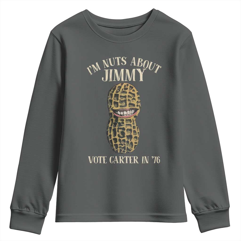 Jimmy Carter Supporter Youth Sweatshirt I'm Nuts About Jimmy Vote Carter In '76 Peanut TS11 Dark Heather Print Your Wear