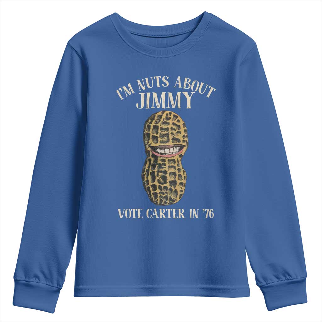 Jimmy Carter Supporter Youth Sweatshirt I'm Nuts About Jimmy Vote Carter In '76 Peanut TS11 Royal Blue Print Your Wear