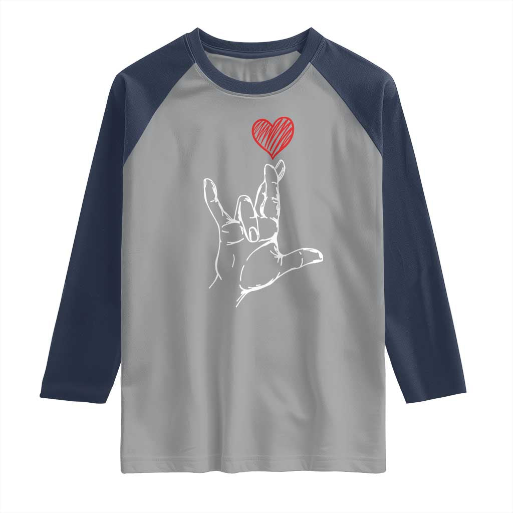Funny Valentine's Day I Love You Hand Sign ASL Heart Raglan Shirt TS11 Sport Gray Navy Print Your Wear