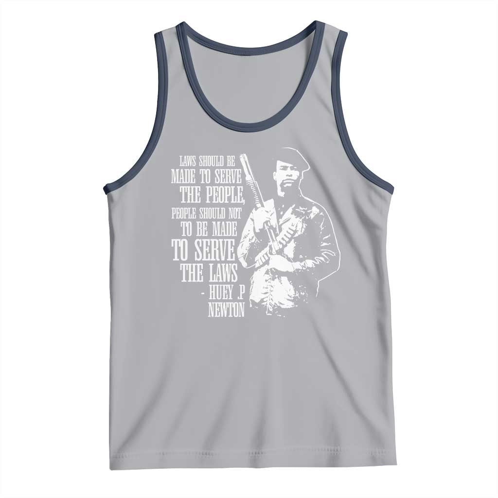 Huey P.Newton Quote Tank Top People Should Not To Be Made To Serve The Laws Black History Month TS11 Athletic Heather Navy Print Your Wear