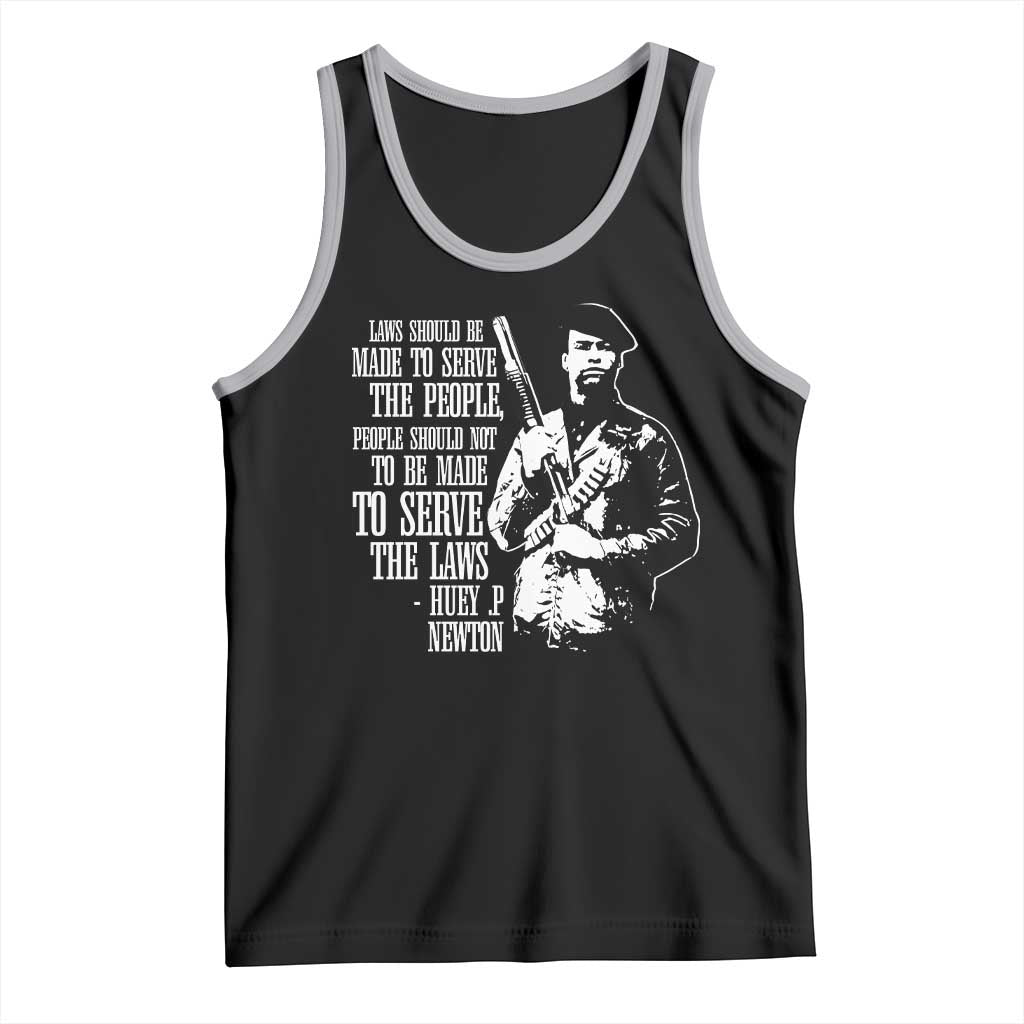 Huey P.Newton Quote Tank Top People Should Not To Be Made To Serve The Laws Black History Month TS11 Black Athletic Heather Print Your Wear