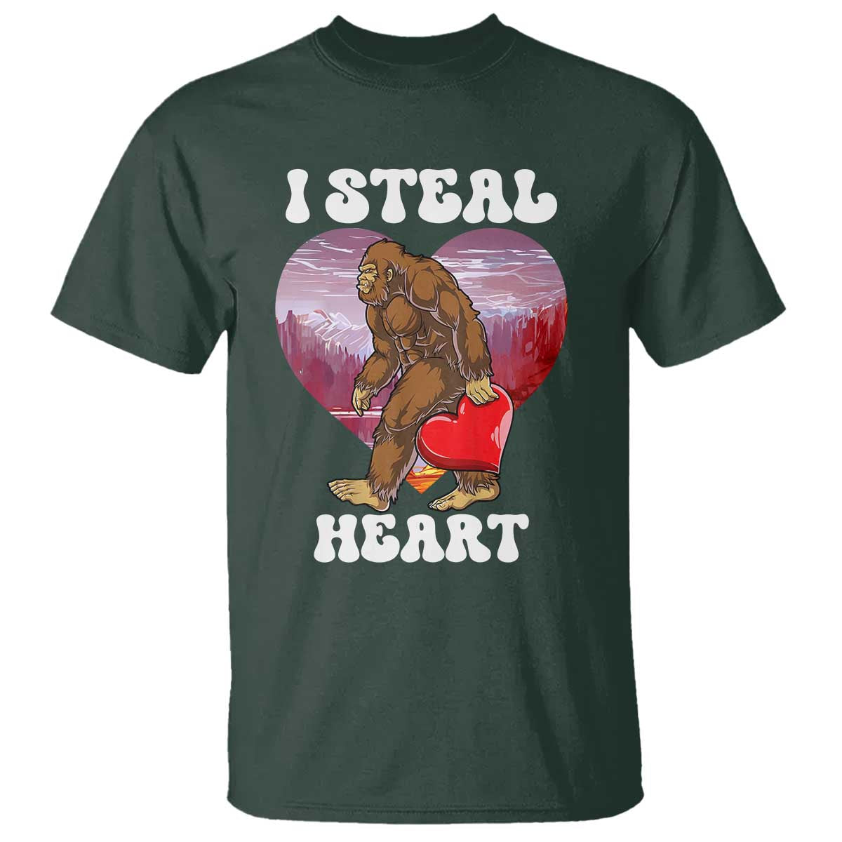 Funny Bigfoot Valentine's Day I Steal Heart T Shirt TS11 Dark Forest Green Print Your Wear