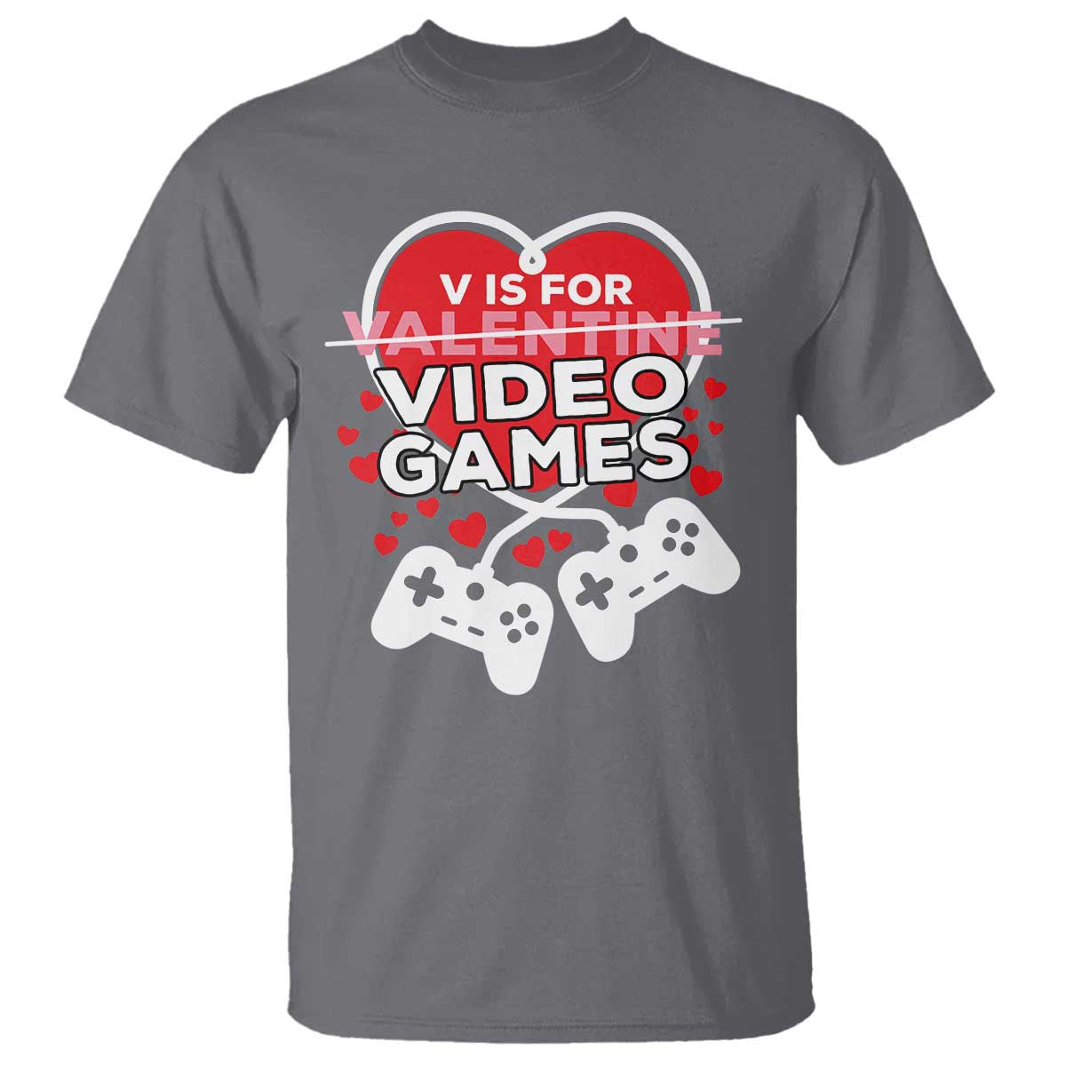 Funny Valentine's Day Gaming T Shirt V Is For Video Games Big Heart TS11 Charcoal Print Your Wear