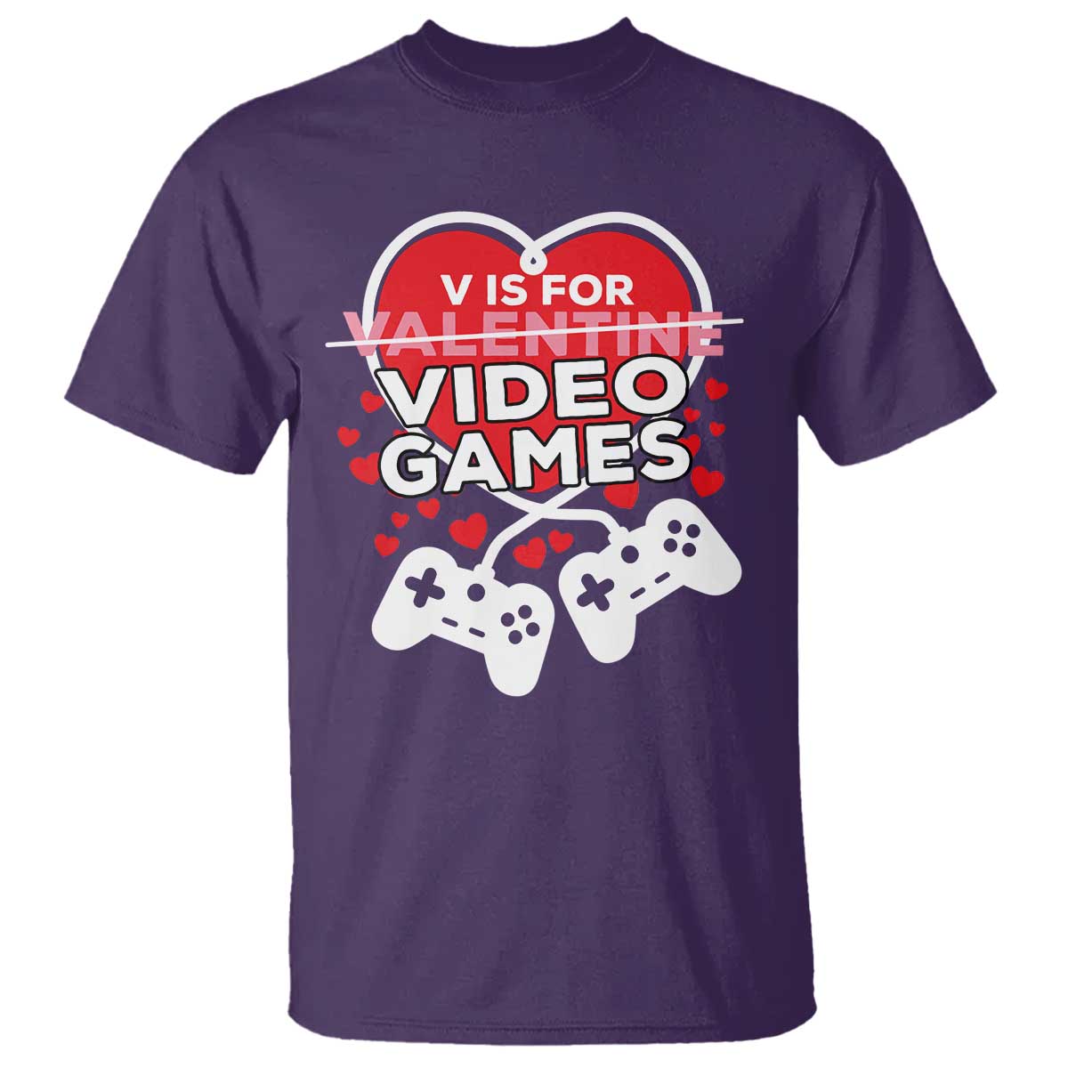 Funny Valentine's Day Gaming T Shirt V Is For Video Games Big Heart TS11 Purple Print Your Wear