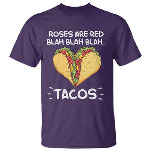 Funny Tacos Valentine T Shirt Roses Are Red Blah Blah Tacos Mexican Food TS11 Purple Print Your Wear