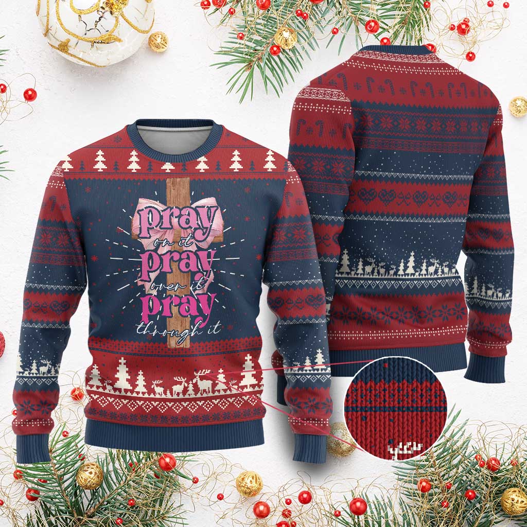 Pray On It Pray Over It Pray Through It Knit Sweatshirt Christian Religious God Valentine's Day Coquette Cross TS11 Burgundy Print Your Wear