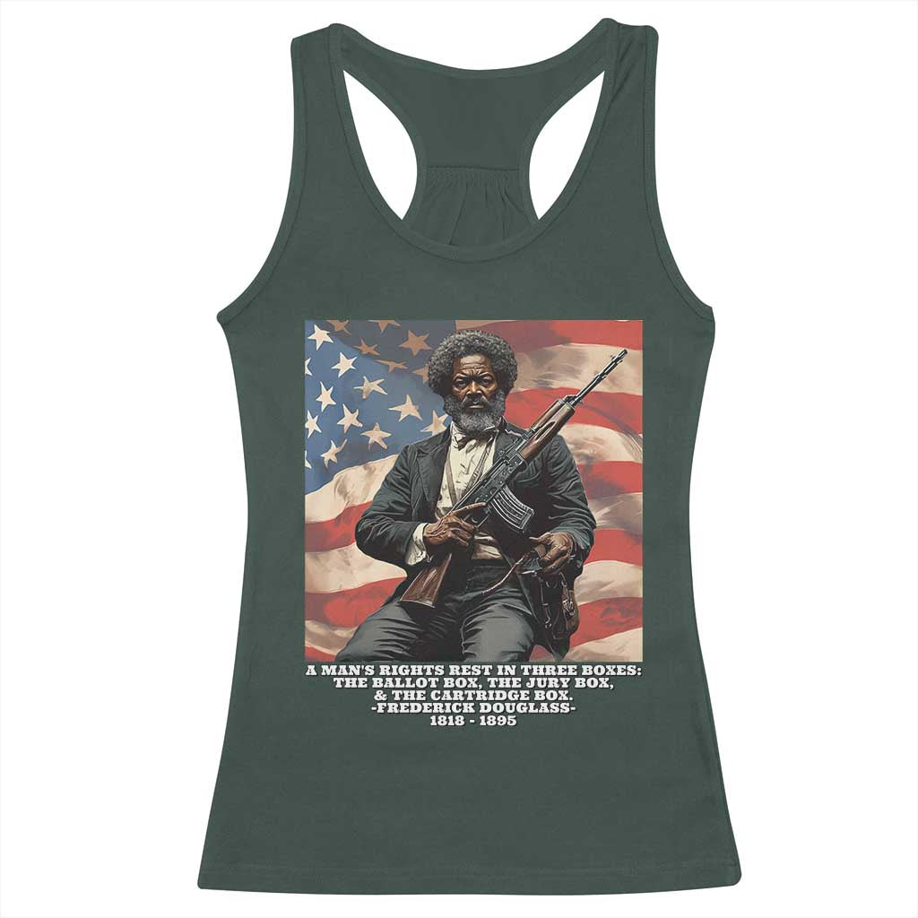Frederick Douglass Racerback Tank Top A Man's Rights Rest In Three Boxes American Flag TS11 Dark Forest Green Print Your Wear