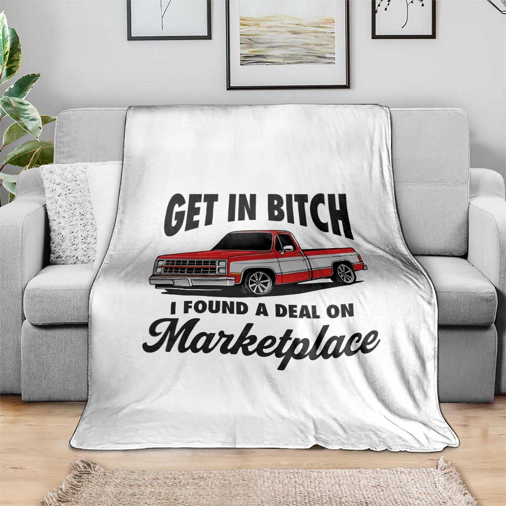 Funny Get in Bitch I Found A Deal On Marketplace Throw Blanket Red Truck TS11 Print Your Wear