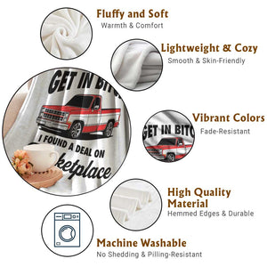 Funny Get in Bitch I Found A Deal On Marketplace Throw Blanket Red Truck TS11 Print Your Wear