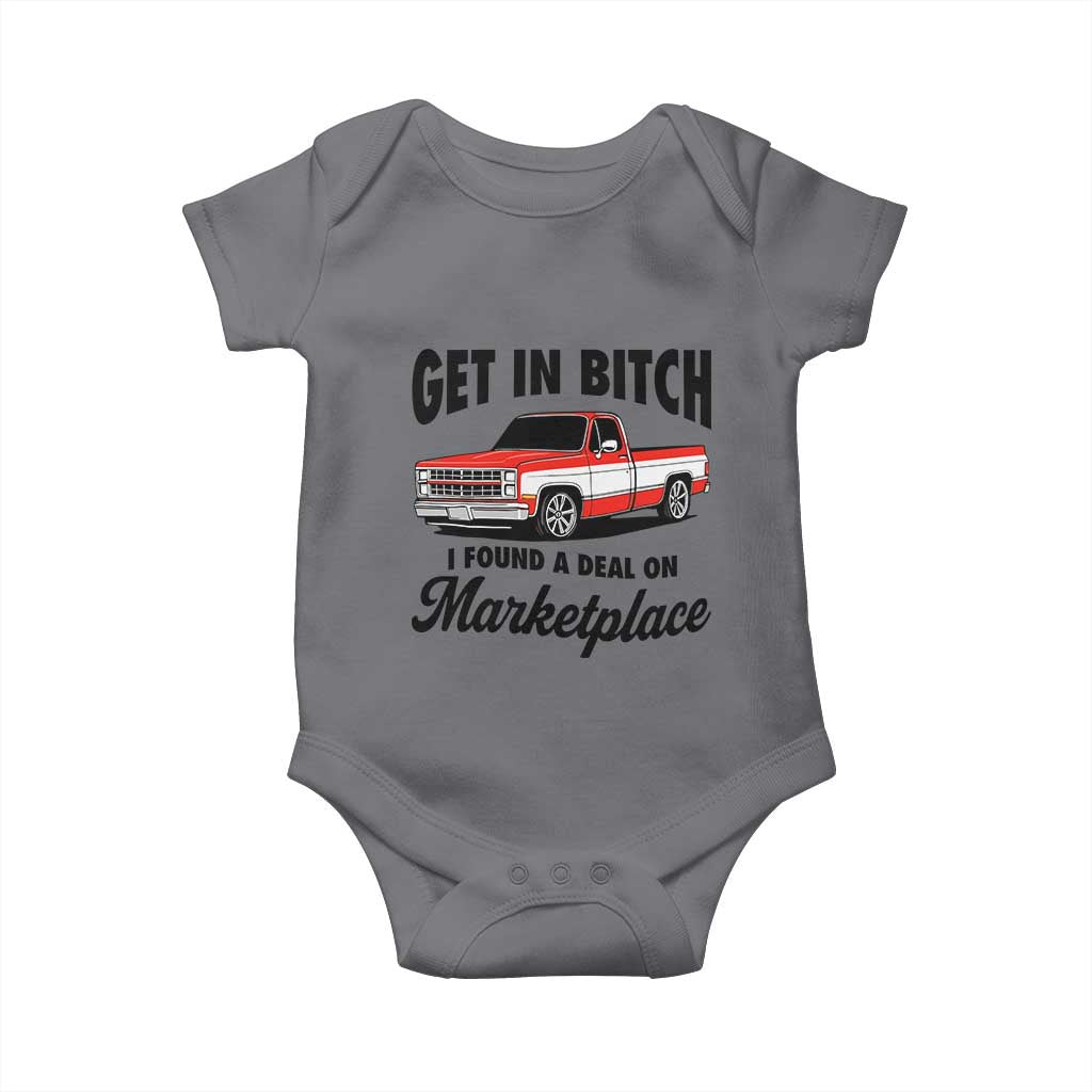 Funny Get in Bitch I Found A Deal On Marketplace Baby Onesie Red Truck TS11 Charcoal Print Your Wear
