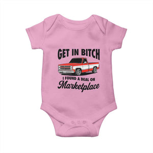 Funny Get in Bitch I Found A Deal On Marketplace Baby Onesie Red Truck TS11 Light Pink Print Your Wear