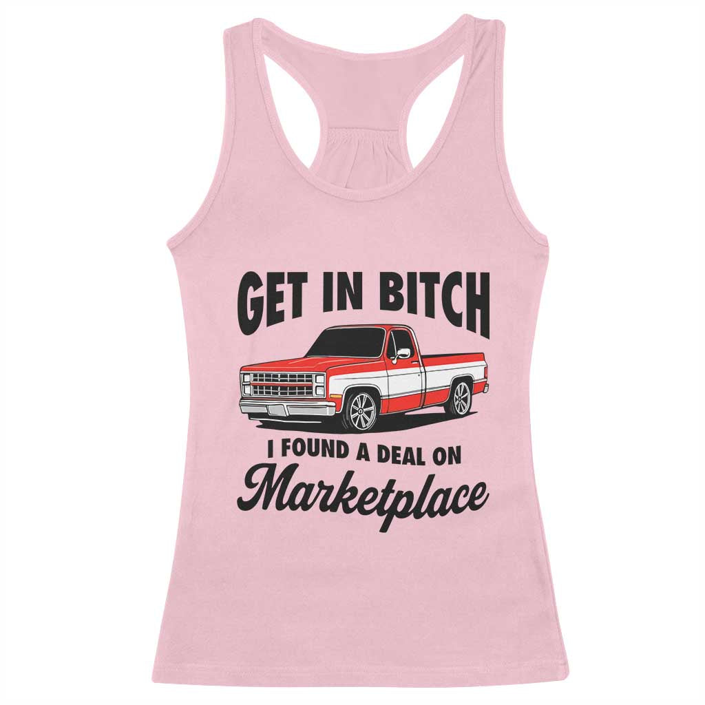 Funny Get in Bitch I Found A Deal On Marketplace Racerback Tank Top Red Truck TS11 Light Pink Print Your Wear