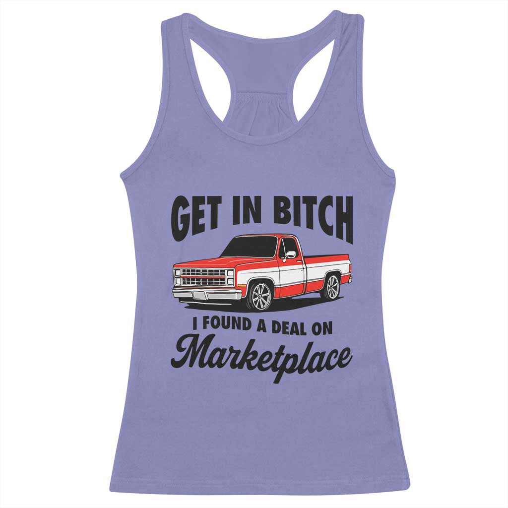 Funny Get in Bitch I Found A Deal On Marketplace Racerback Tank Top Red Truck TS11 Violet Print Your Wear