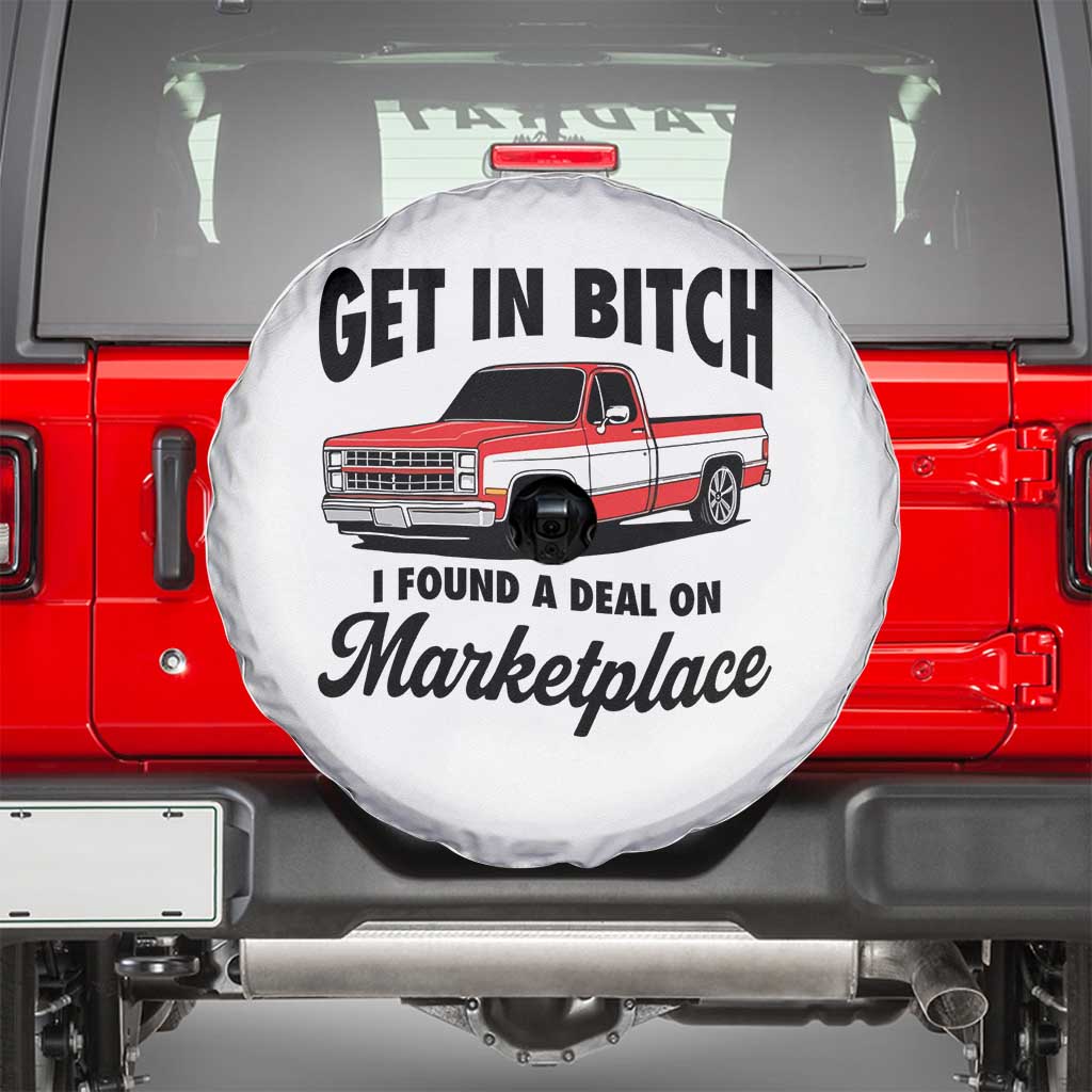 Funny Get in Bitch I Found A Deal On Marketplace Spare Tire Cover Red Truck TS11 White Print Your Wear