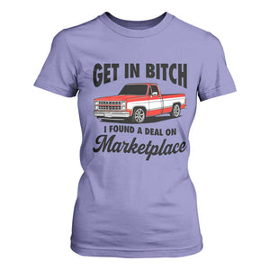 Funny Get in Bitch I Found A Deal On Marketplace T Shirt For Women Red Truck TS11 Violet Print Your Wear