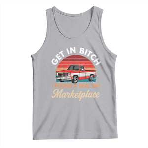 Get in Bitch I Found A Deal On Marketplace Meme Tank Top Funny Shopping TS11 Athletic Heather Print Your Wear