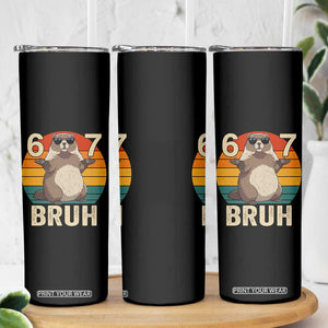 Funny Groundhog 67 Skinny Tumbler Six Seven Bruh Retro Vintage Woodchuck Day TS11 Print Your Wear