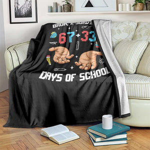 Bruh I Survived 67 33 Days Of School Throw Blanket Funny 100th Days of School Pixel 67 Hands TS11 Print Your Wear