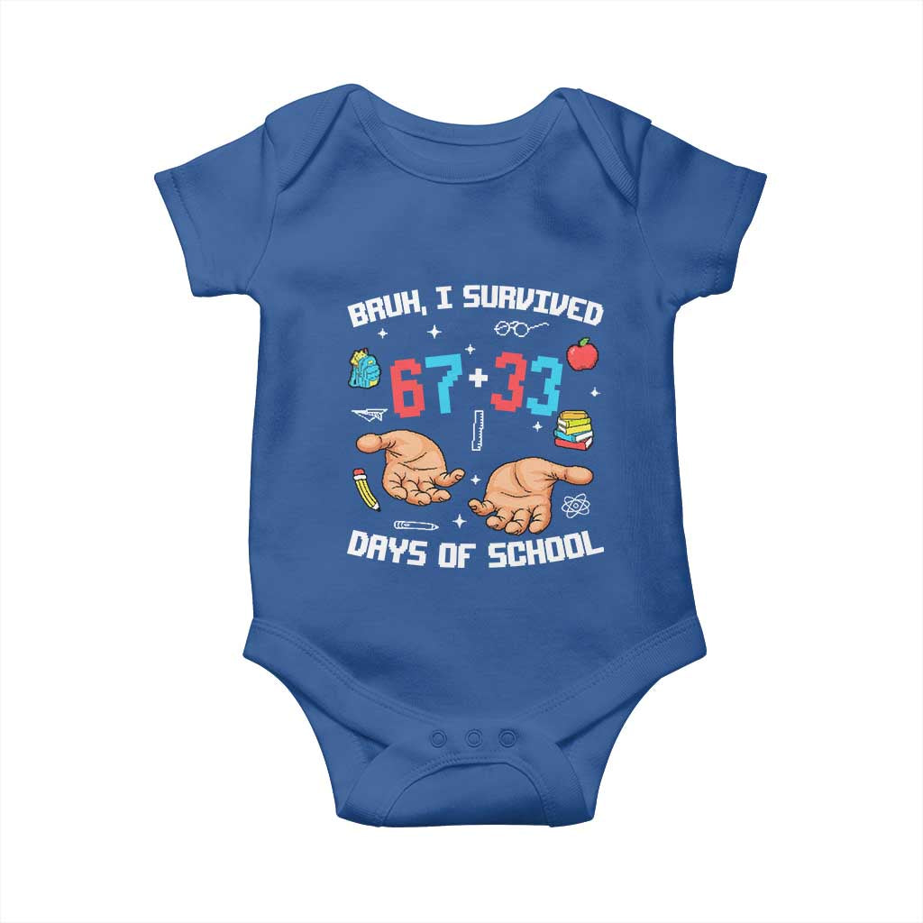 Bruh I Survived 67 33 Days Of School Baby Onesie Funny 100th Days of School Pixel 67 Hands TS11 Royal Blue Print Your Wear