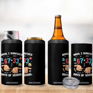 Bruh I Survived 67 33 Days Of School 4 in 1 Can Cooler Tumbler Funny 100th Days of School Pixel 67 Hands TS11 Print Your Wear