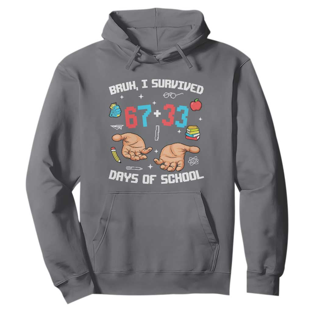 Bruh I Survived 67 33 Days Of School Hoodie Funny 100th Days of School Pixel 67 Hands TS11 Charcoal Print Your Wear