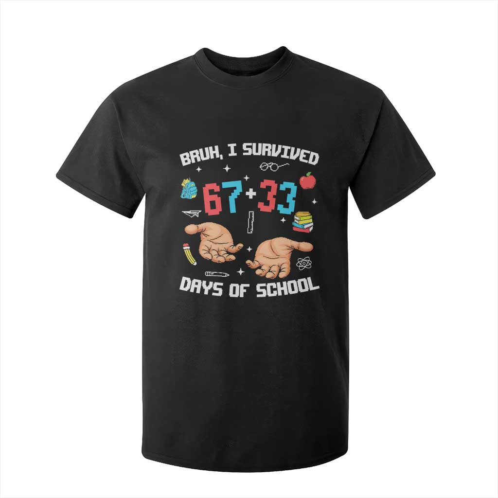 Bruh I Survived 67 33 Days Of School T Shirt For Kid Funny 100th Days of School Pixel 67 Hands TS11 Black Print Your Wear